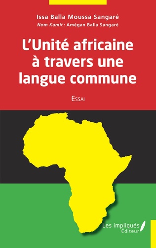 Dans son livre «L’Unité africaine à travers une langue commune», qui paraitra ce mardi 5 avril 2022, le chercheur Malien constate que l’institution panafricaine n’accorde pas une place de choix aux langues de ses ancêtres.